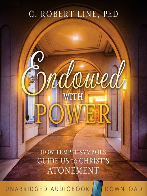 Title details for Endowed With Power by Robert C. Line - Available